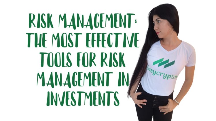 Tools for Risk Management in Investment