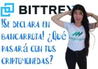 Bittrex en bancarrota: impacto en usuarios, criptomonedas y activos digitales