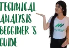The Beginner's Guide to Technical Analysis: Understanding the Basics