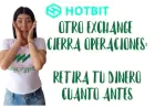 Hotbit anuncia el cese de operaciones y pide a los usuarios retirar sus fondos