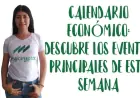 Calendario Económico Semanal: Eventos Forex y Análisis de Impacto en los Mercados (Julio 24  a Julio 28 2023)