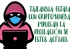 Arrestos por Fraude de Criptomonedas en Tailandia: Cae una Red Internacional de Estafadores