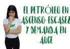 Rally del Petróleo: Escasez de Oferta y Proyección de Déficit de la OPEP Impulsan los Precios