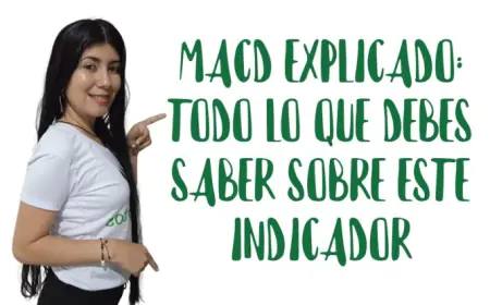 De principiante a experto en MACD: Aprende a interpretar cruces de líneas y operar con confianza