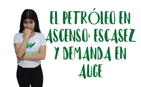 Rally del Petróleo: Escasez de Oferta y Proyección de Déficit de la OPEP Impulsan los Precios