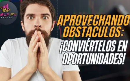 Aprovechando los Desafíos: Cómo Voltear Obstáculos a Favor en el Mundo del Trading