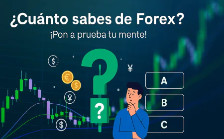 Desafío Forex: ¿Estás listo para poner a prueba tus conocimientos sobre el mercado de divisas?